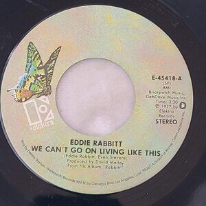 Eddie Rabbitt We Can't Go on Living Like This / You Make Love Beautiful 45 1977